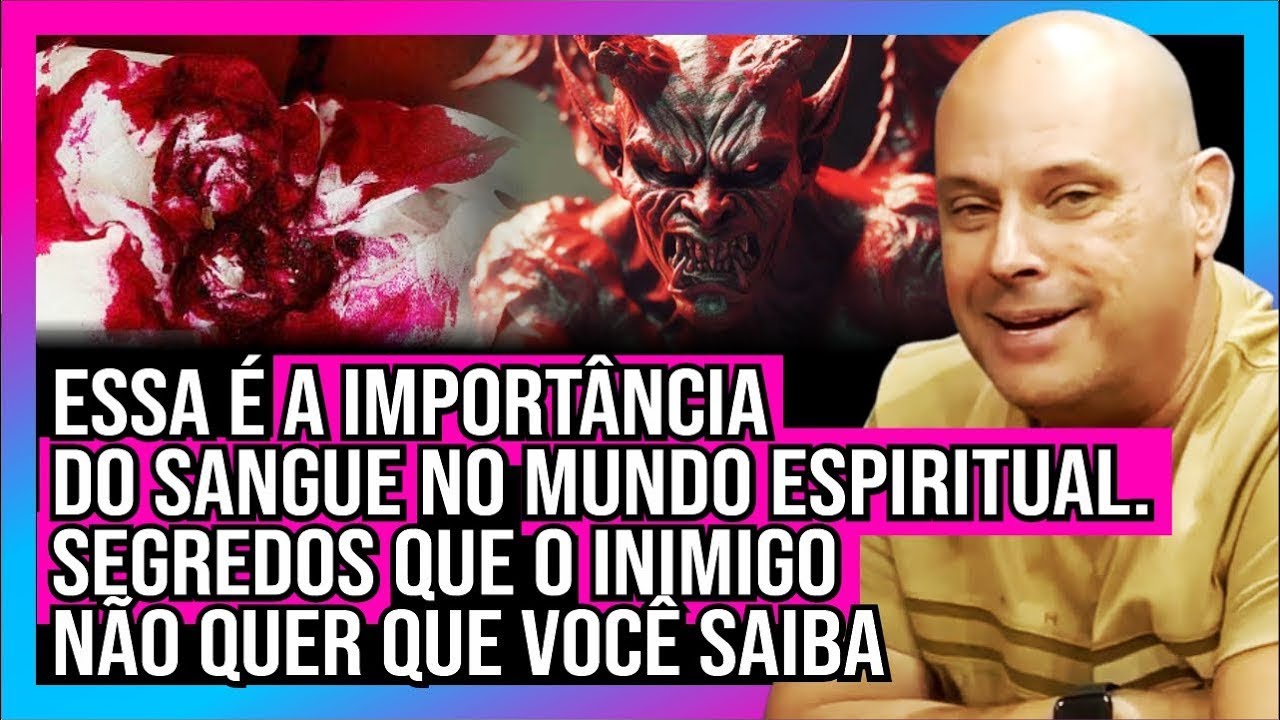 O SANGUE E SUA LIGAÇÃO COM O MUNDO ESPIRITUAL | PR. OSWALDO LOBO
