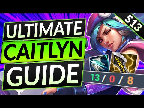 ULTIMATE CAITLYN GUIDE for Season 13 - Combos, Mechanics, Tricks and Builds - LoL ADC Tips
