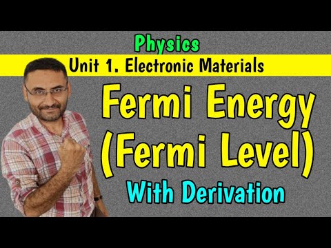 Fermi level Energy (Fermi Level) Fermi Energy (PHYSICS) BE / Btech 1st year engineering