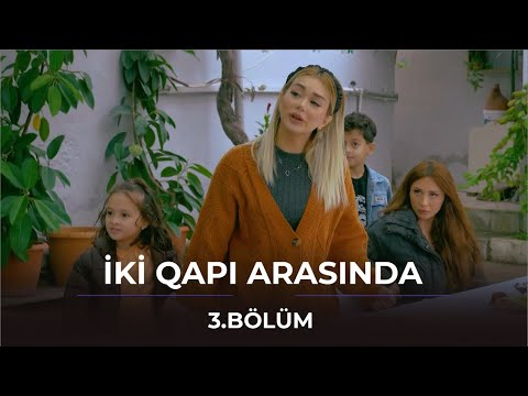 İki Qapı Arasında / 3. Bölüm