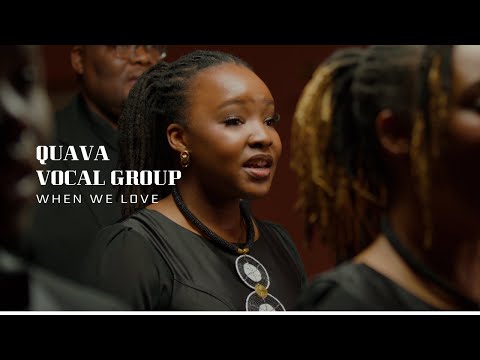 Quava Vocal Group - When We Love (by Elaine Hagenberg)
