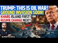 TRUMP REVEALS IRAN MASTERPLAN Big Strikes Tonight Kharg Island First Regime Change Next Kinjal