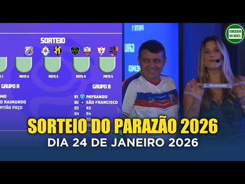🔴Sorteio do PARAZÃO 2026 | Remo, Paysandu, Cametá, Aguia, Tuna, Capitão poço,São Raimundo,Bragantino