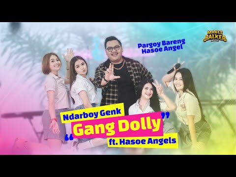 GANG DOLLY - NDARBOY GENK X HASOE ANGELS (OFFICIAL LIVE MUSIC)