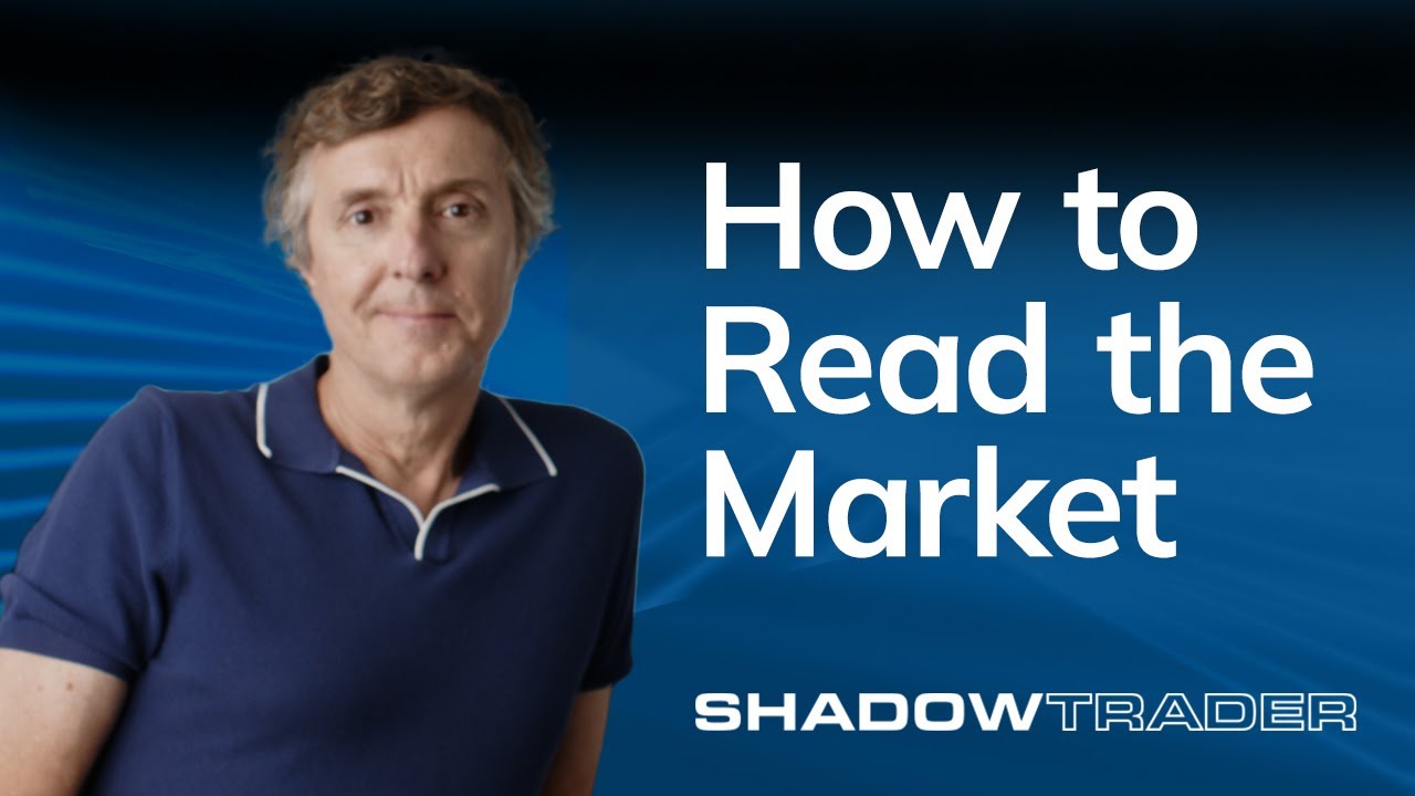 How to Read the Market