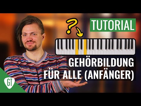 Gehörbildung für Anfänger - Songs raus hören ganz einfach