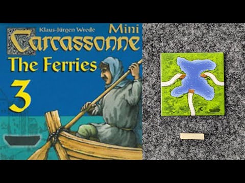 WHAT'S NEW Carcassonne Mini-Expansion The Ferries, plus PLAYTHROUGH, and RANKING