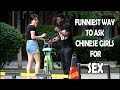 Asking Chinese Girls For Sex