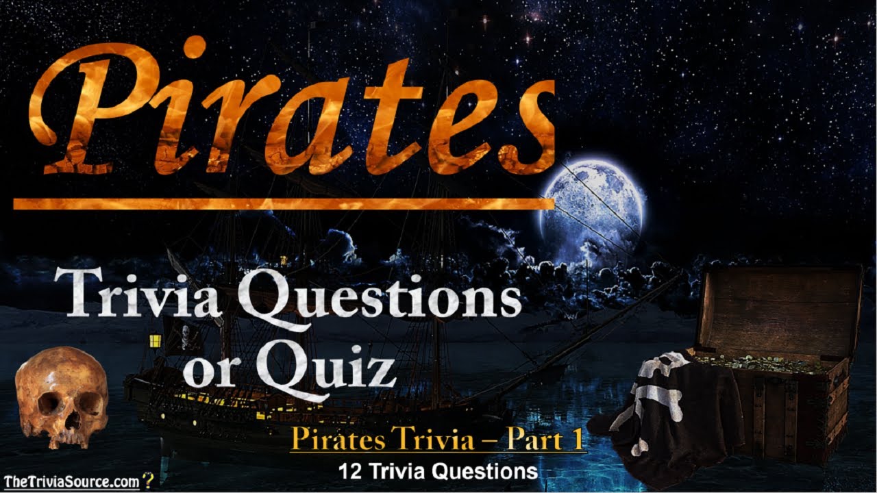 Pirates - Trivia & Quiz –#1