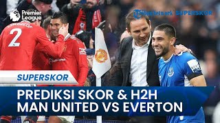 Prediksi Skor Laga Manchester United Vs Everton di Piala FA, Skuad Erik Ten Hag Dijagokan Menang 2-0