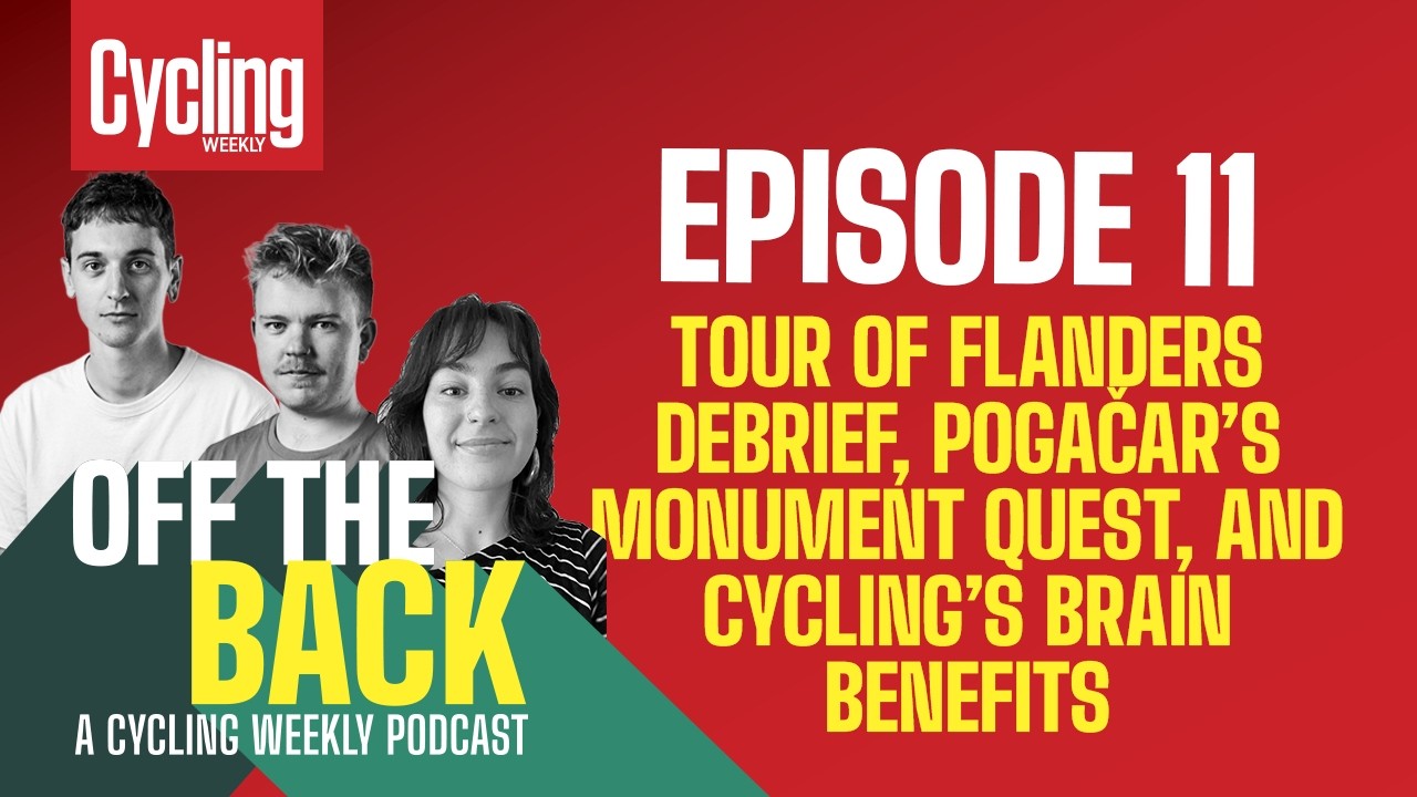 Tour of Flanders debrief, cycling&rsquo;s brain benefits, and Pogačar&rsquo;s quest for everything - YouTube