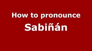 How to pronounce Sabiñán