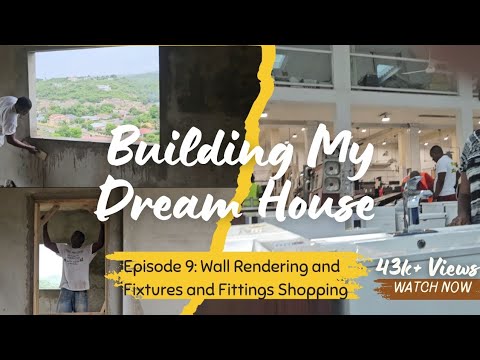 Building My Dream House: Wall Rendering and Fixtures and Fittings Shopping Ep. 9
