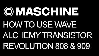 Video thumbnail for NI Maschine 2 - Using Wave Alchemy's Transistor Revolution MKII in Maschine - How To Tutorial by ADSR Music Production Tutorials