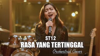Download lagu ST12-Rasa yang Tertinggal | Versi Orchestra Mellow Mendalam mp3