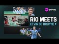 Rio Meets KDB 🎥 🤩 | Winning the treble 🏆 dealing with injuries & being the ultimate creator 😮‍💨