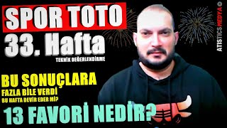 ÇOĞU TAKIMIN MAÇI VAR. SERİ ÖN BAKIŞ.. Spor Toto 33. Hafta Tahminleri ve Futbol 
