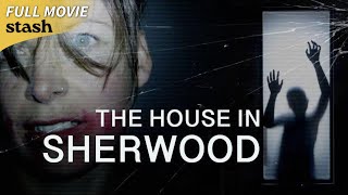 The House in Sherwood | Haunted House Horror | Full Movie