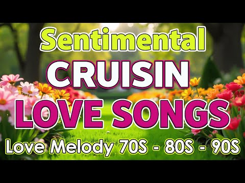 Cruisin Love Songs Playlist 80s 90s💗Romantic Cruisin Old Songs💗Greatest Relaxing Love Songs 80's 90s