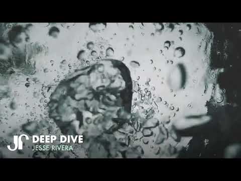Deep Dive | Deep House Mix 2022 | Jesse Rivera