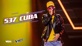 Maikel - &#39;537 Cuba&#39; | The Blind Auditions | The Voice van Vlaanderen | VTM