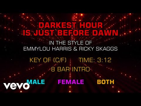 Emmylou Harris & Ricky Skaggs - Darkest Hour Is Just Before Dawn (Karaoke)