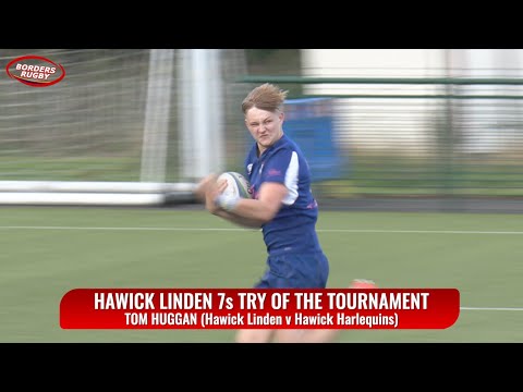 TOM HUGGAN - TRY OF THE TOURNAMENT - HAWICK LINDEN v HAWICK HARLEQUINS - HAWICK LINDEN 7s - 10.8.24