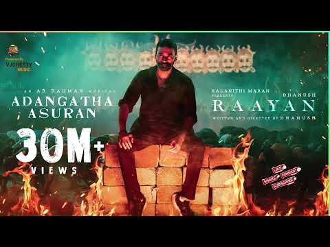 Adangaatha Asuran - Song | RAAYAN | Dhanush | Sun Pictures | A.R. Rahman | Prabhu Deva
