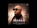 Mazaa B Praak B Praak New Song Mazaa Jaani Arvinder Khaira Jaani New Song B Praak New Song