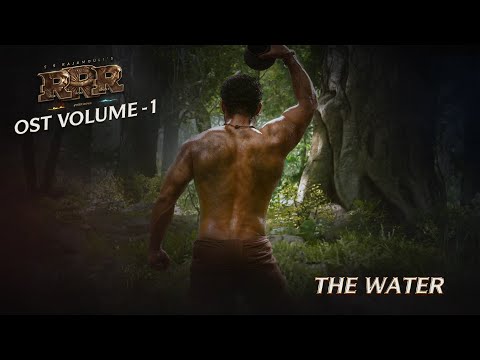The Water | RRR OST Vol -1 | Original Score by M M Keeravaani | NTR, Ram Charan | SS Rajamouli