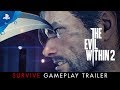 The Evil Within 2 – “Survive” Gameplay Trailer | PS4