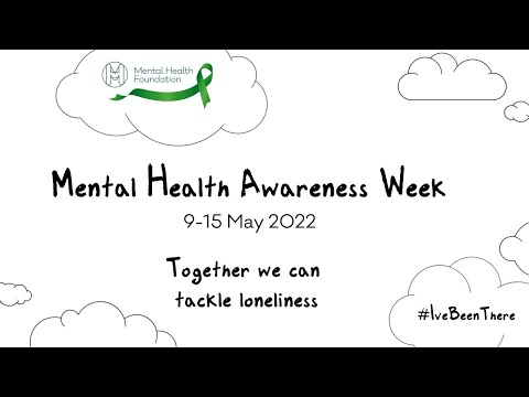 Mental Health Awareness Week 2022 - Loneliness