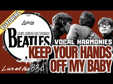 Keep Your Hands Off My Baby [VOCAL HARMONIES] | meu jeito de tocar Beatles