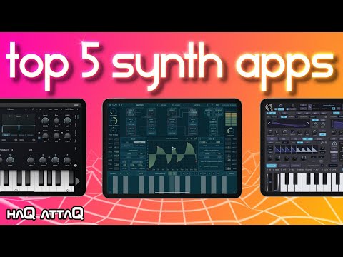 Our Top 5 Synthesizer Apps 2021 | haQ attaQ