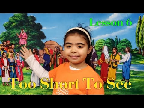Lesson 6 Too Short To See - Q1 Kindergarten Sabbath School Lesson