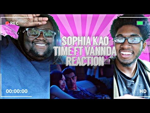 Sophia Kao - Time feat. VannDa (Official Music Video) *REACTION!!*