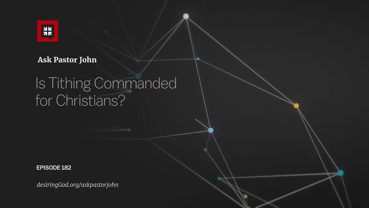 Is Tithing Commanded for Christians?