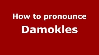 How to pronounce Damokles