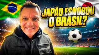 Japão esnobou a seleção brasileira?