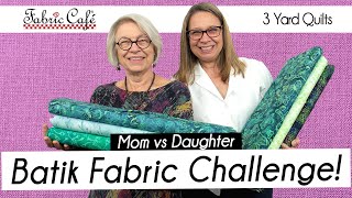 How To Get Contrast with Batiks! - 3 Yard Quilts - Fabric Challenge