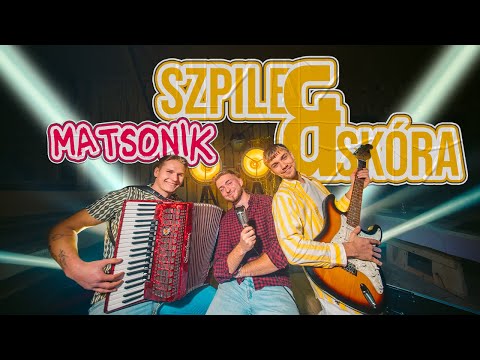 MATSONIK - SZPILE I SKÓRA (OFFICIAL VIDEO)