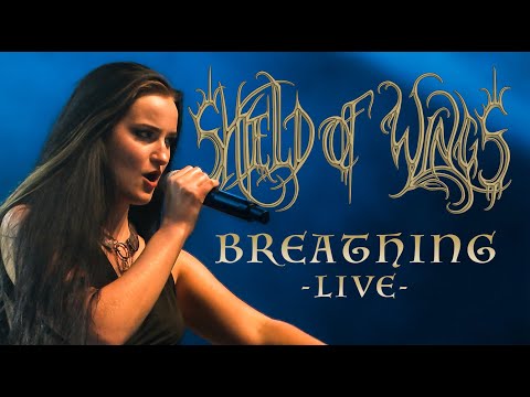 Shield of Wings - Breathing (Live)