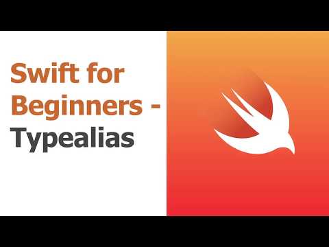 Swift for Beginners Part 19 Type aliases