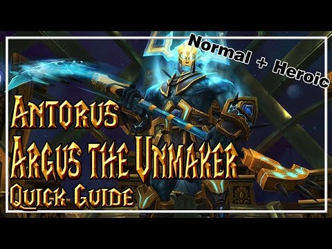 Argus the Unmaker│Antorus, The Burning Throne│QUICK GUIDE (Normal & Heroic)