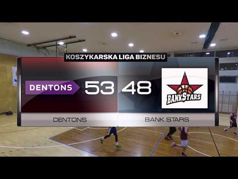 Dentons vs Bank Stars - XVIII kolejka - I Liga Warszawa - Koszykarska Liga Biznesu