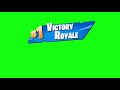 Green Screen - Fortnite Victory Royale
