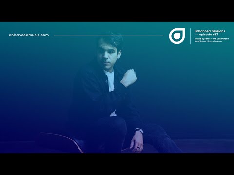 Enhanced Sessions 653 with John Grand - Hosted By Farius