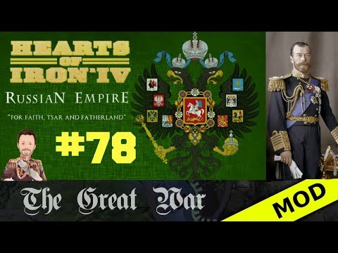 Hearts of Iron 4 - Great War Mod - Russian Empire - Episode 78