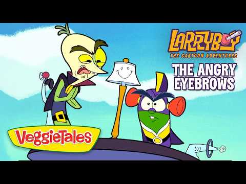 Larry-Boy! & The Angry Eyebrows 💥 The Truth About Anger! 🙏 VeggieTales - Kids TV Series, Kingdom Kids Zone - VeggieTales Official