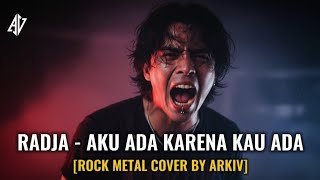 Download lagu RADJA - AKU ADA KARENA KAU ADA | COVER ROCK METAL VERSION (Cover by ARKIV.) mp3 Download lagu RADJA - AKU ADA KARENA KAU ADA | COVER ROCK METAL VERSION (Cover by ARKIV.) mp3